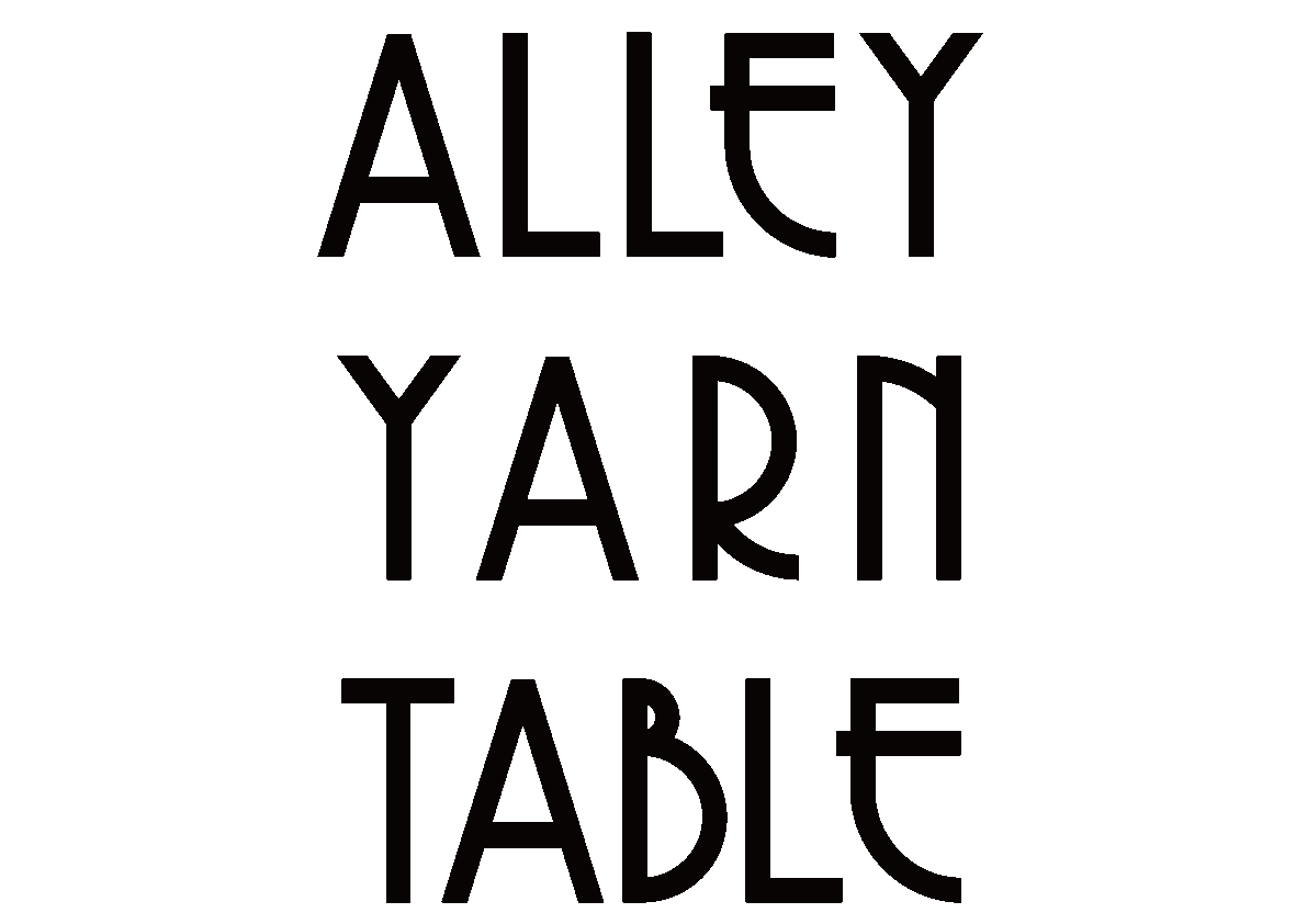 ALLEY YARN TABLE《AYT》Look